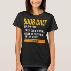 Cooking Food Kitchen Chef Gourmet Foodie Sous Chef T-Shirt