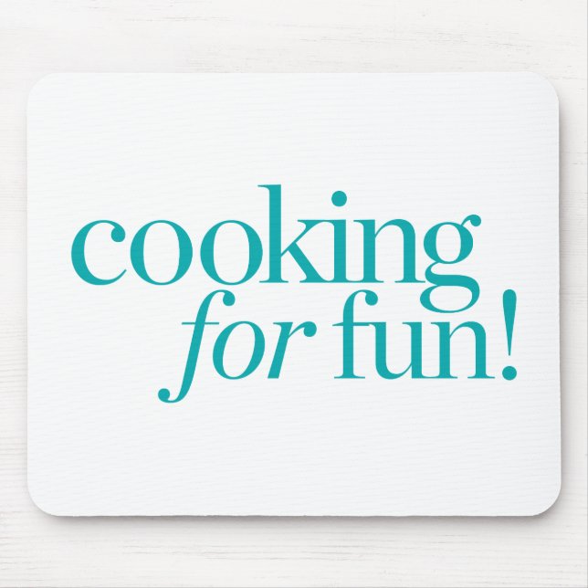 Cooking For Fun Mouse Pad (Front)