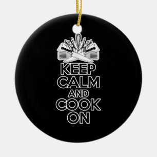 Cooking Humor: Keep Calm and Cook On Ceramic Ornament