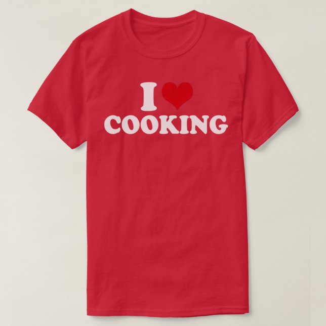 Cooking I Love Cooking1 T-Shirt (Design Front)