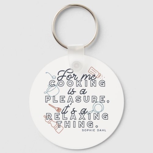  Cooking is a Pleasure Thing Typography II Keychain