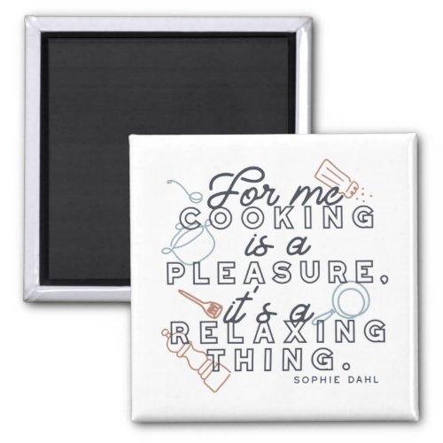  Cooking is a Pleasure Thing Typography II Magnet