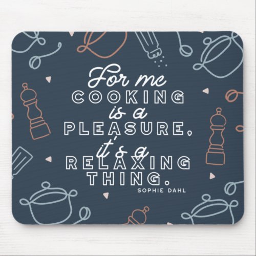 Cooking is a Pleasure Thing Typography Mouse Pad