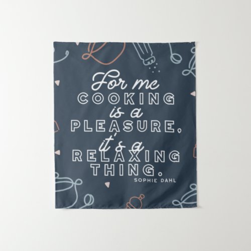 Cooking is a Pleasure Thing Typography Tapestry