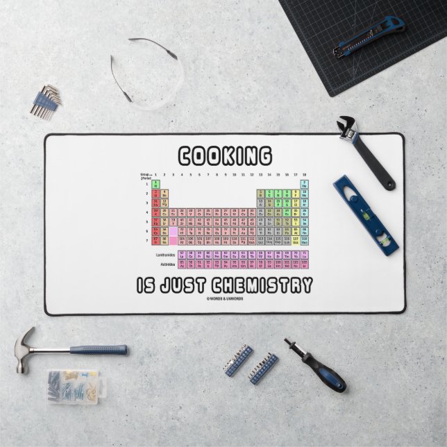 Cooking Is Just Chemistry Periodic Table Humor Desk Mat (Workstation)