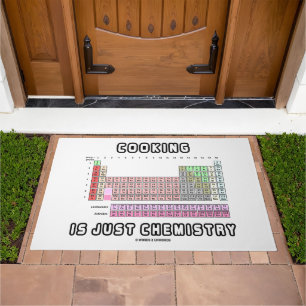 Cooking Is Just Chemistry Periodic Table Humor Doormat