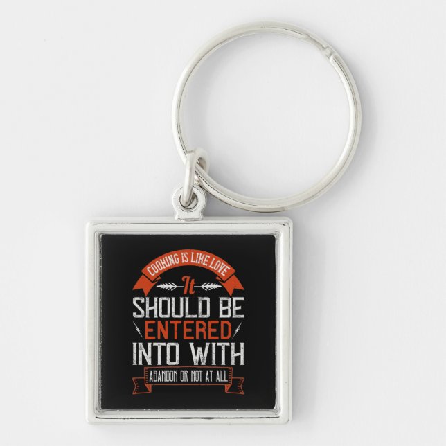 Cooking Is Like Love Keychain (Front)