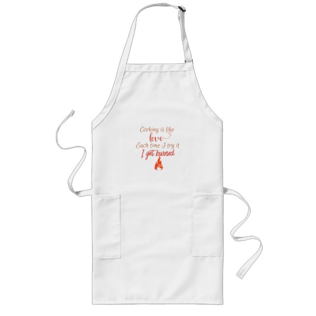 Cooking is like love long apron (Front)