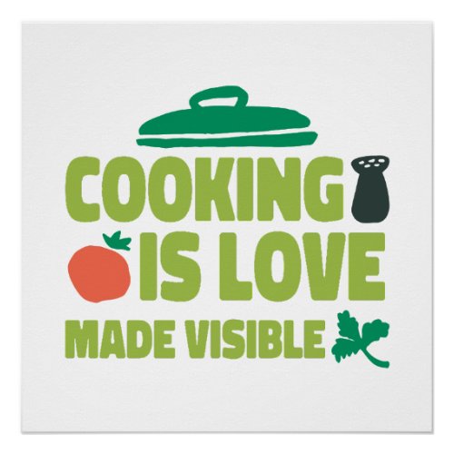 Cooking Is Love Made Visible  Poster