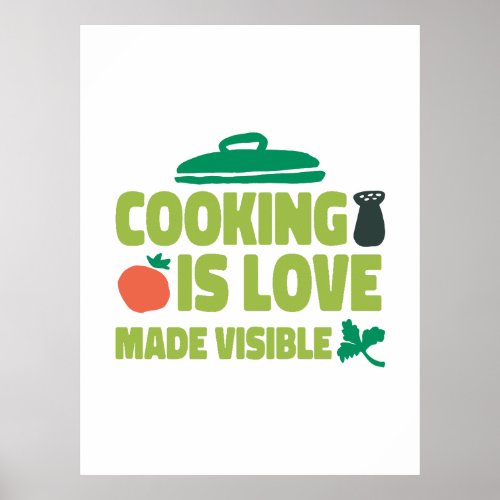 Cooking Is Love Made Visible  Poster