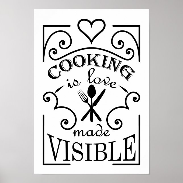 'Cooking is love made visible' quote design Poster (Front)
