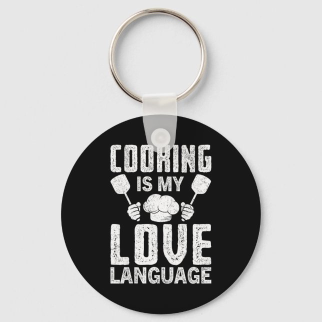 Cooking Is My Love Language Funny Chef Quote  Keychain (Front)