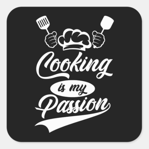 Cooking is my Passion Square Sticker