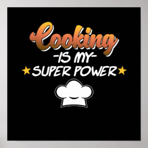 Cooking Is My Superpower Cook Chef Kitchen Food Poster