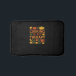 Cooking is my therapy Oversized T-Shirt Bath Mat<br><div class="desc">Cooking is my therapy Oversized T-Shirt</div>