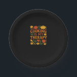 Cooking is my therapy Oversized T-Shirt Paper Plates<br><div class="desc">Cooking is my therapy Oversized T-Shirt</div>