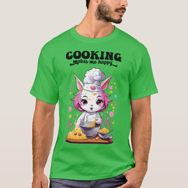 Cooking makes me happy T-Shirt (Front)