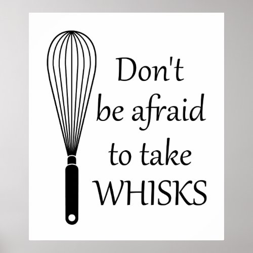 Cooking Take Whisks Funny Poster