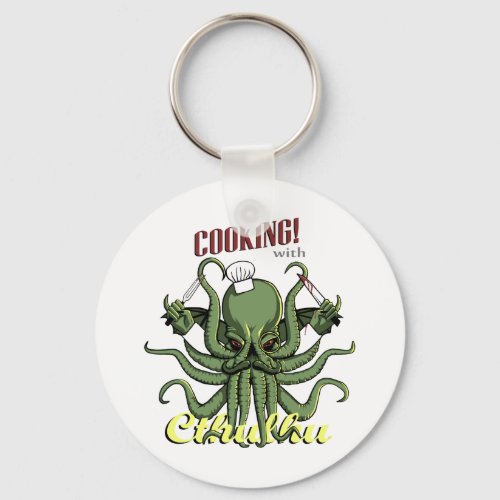 Cooking with Cthulhu Keychain