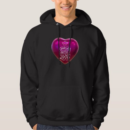 Cooking With Love Chef Dad Baker Mom Cook Food Hoodie