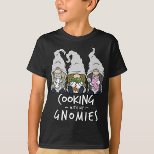 Cooking With My Gnomies of Kitchen Gnome Chef Staf T-Shirt