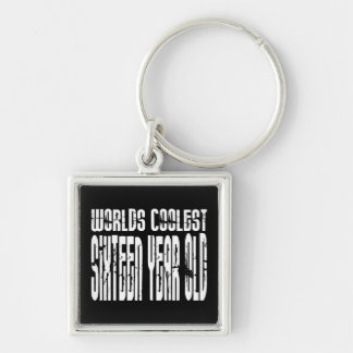 Cool 16 Birthdays Worlds Coolest Sixteen Year Old Keychain