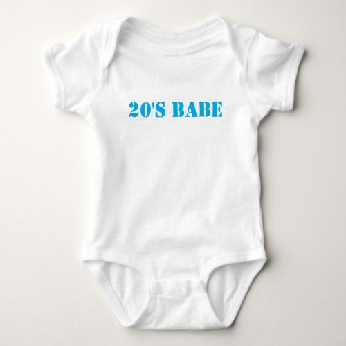 Cool 20s 2020 that is Babe Funny Girls Boys Baby Bodysuit