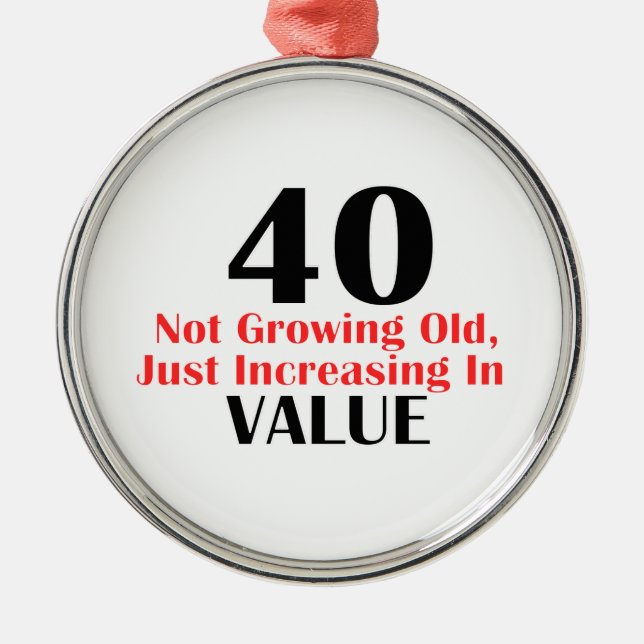 COOL 40 YEARS OLD BIRTHDAY DESIGNS METAL ORNAMENT (Front)