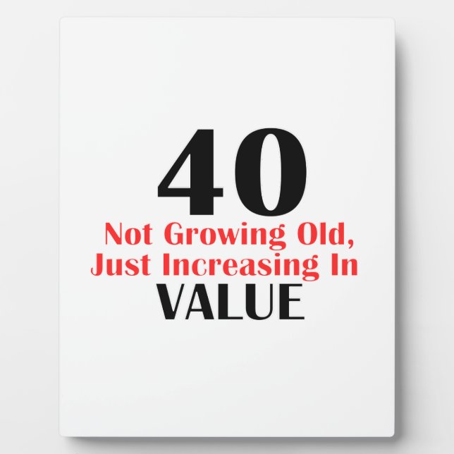 COOL 40 YEARS OLD BIRTHDAY DESIGNS PLAQUE (Front)