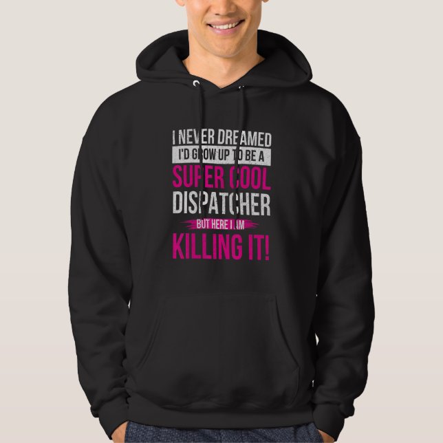 Cool 911 Dispatcher  Operator Emergency Call Respo Hoodie (Front)