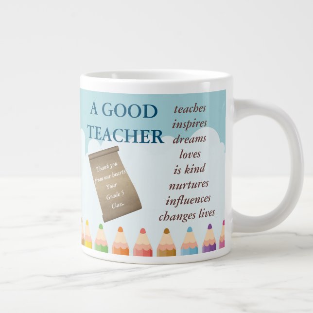 Cool A Good Teacher Appreciation Quote Thank You Giant Coffee Mug (Right)
