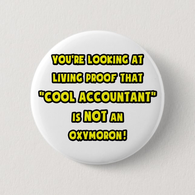 Cool Accountant Is NOT an Oxymoron Pinback Button (Front)