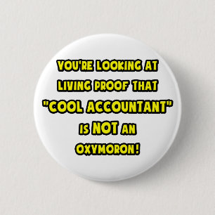 Cool Accountant Is NOT an Oxymoron Pinback Button