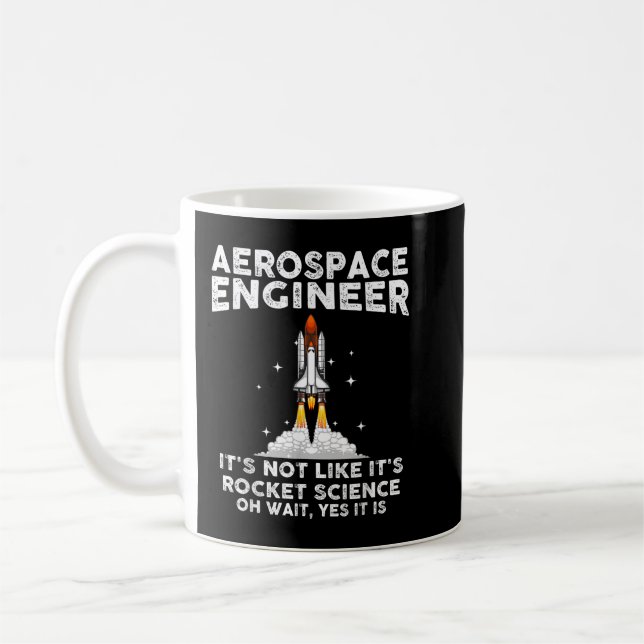 Cool Aerospace Engineer For Men Women Rocket Scien Coffee Mug (Left)