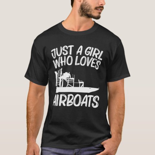 Cool Airboat Gift For Girls Kids Airboating Waterc T_Shirt