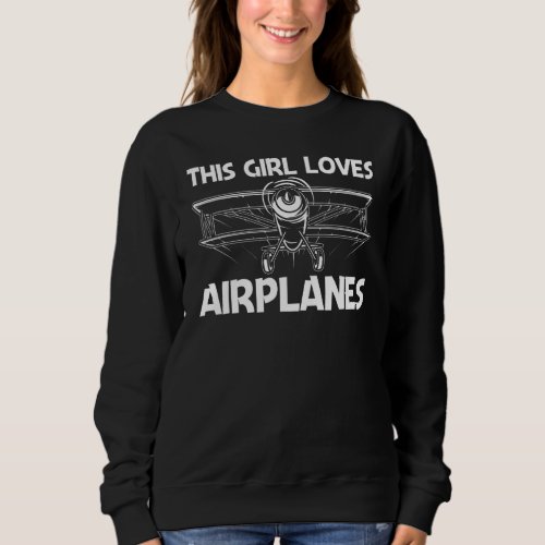 Cool Airplane For Girls Women Airplane Pilot Aviat Sweatshirt