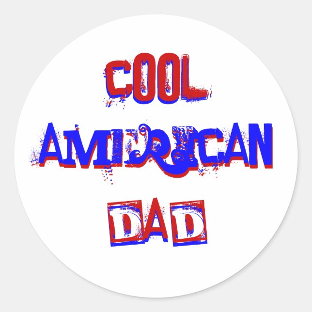 Cool American Dad I Classic Round Sticker (Front)