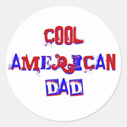 Cool American Dad IV Classic Round Sticker