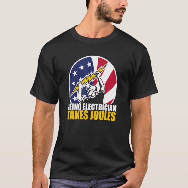 Cool American Flag Patriotic Electrician Takes Jou T-Shirt (Front)