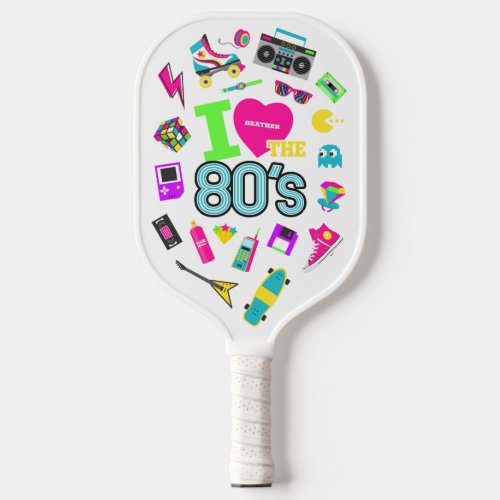 Cool and Colorful I Love the 80s  Name   Pickleball Paddle