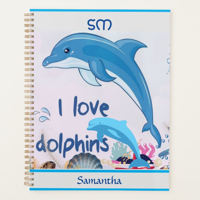 Cool and Colorful l Love Dolphins Quotes Name  Planner (Front)