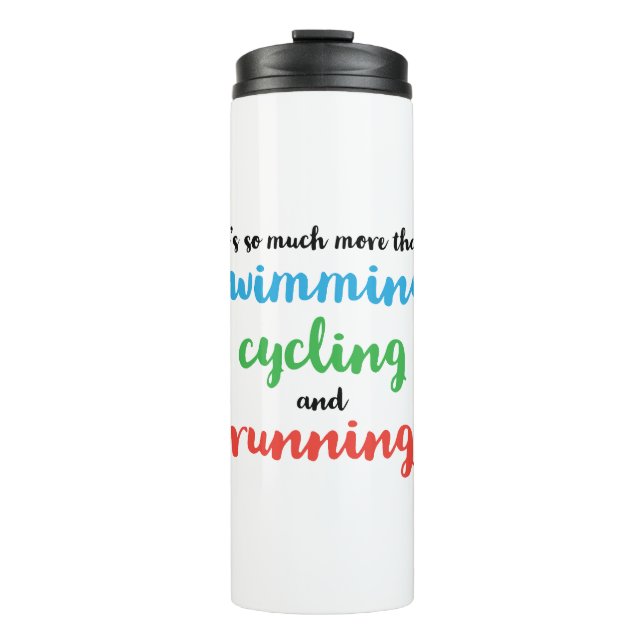 Cool and original Triathlon design for triathletes Thermal Tumbler (Front)