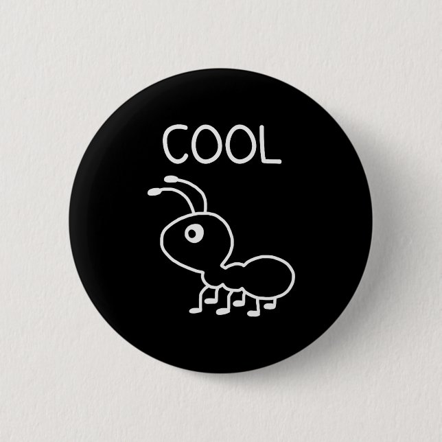 Cool Ant, Puns, Funny, Jokes, Sarcastic  Button (Front)
