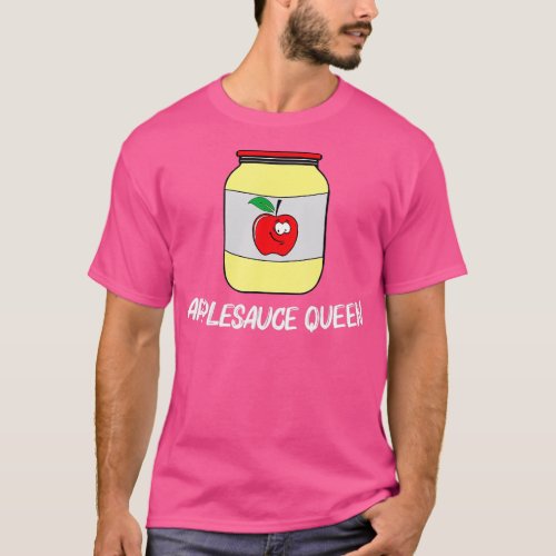 Cool Applesauce For Women Mom Sweetened Apple Sauc T_Shirt