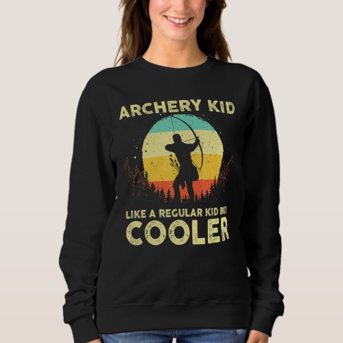 Cool Archery For Kids Archer Men Women Arching Spo Sweatshirt