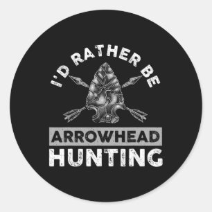 Cool Arrowhead Design For Men Women Arrowhead Hunt Classic Round Sticker