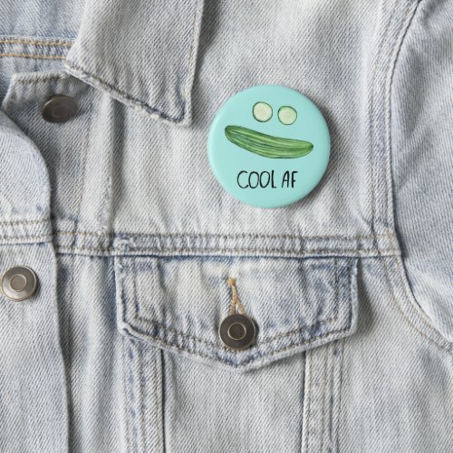 Cool as a Cucumber Cool AF Funny Watercolor Button