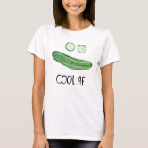 Cool As A Cucumber T-Shirt | Zazzle