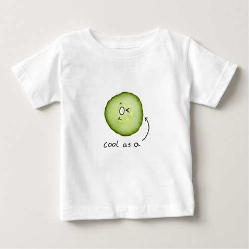 cool as a cucumber infants T_shirt