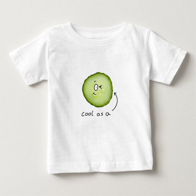 cool as a cucumber infants T-shirt (Front)